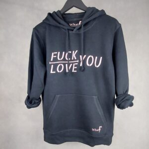 Sudadera Fuck Love Unisex negra, mensaje 'Fuck You Love'