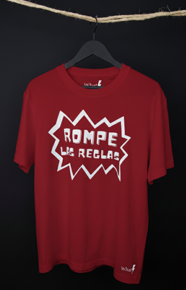 Camiseta Rompe las REglas roja algodon organico What Style